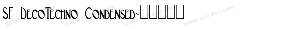 SF DecoTechno Condensed字体转换